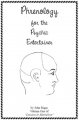 Phrenology For The Psychic Entertainer Vol. One By John Riggs